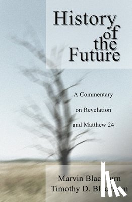 Blackburn, Marvin, Blackburn, Timothy D - The History of the Future