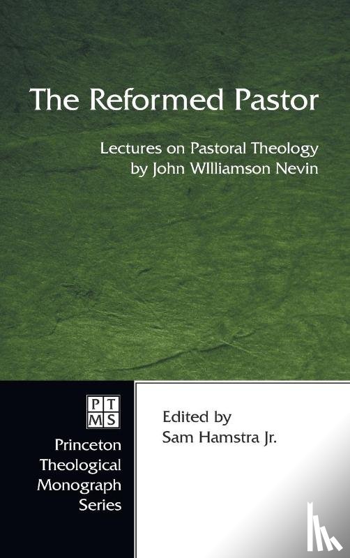 Nevin, John W D D - The Reformed Pastor