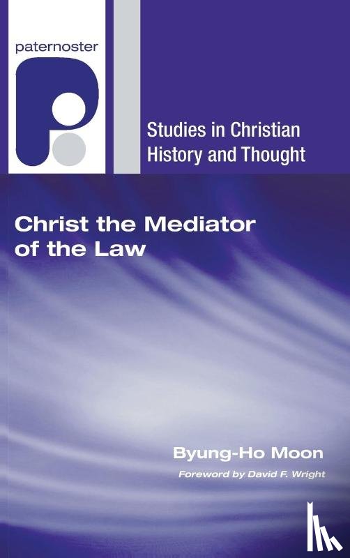 Moon, Byung-Ho - Moon, B: Christ the Mediator of the Law