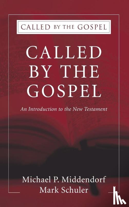 Middendorf, Michael P, Schuler, Mark - Called by the Gospel