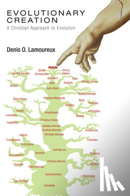 Lamoureux, Denis O - Evolutionary Creation