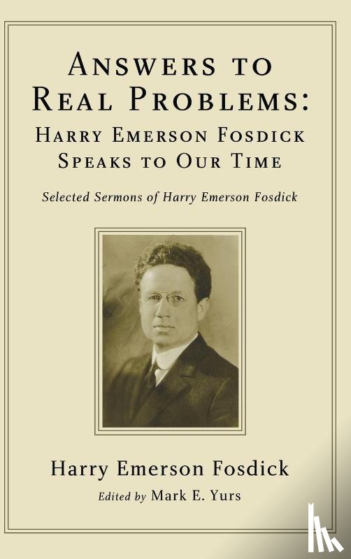 Fosdick, Harry Emerson - Answers to Real Problems