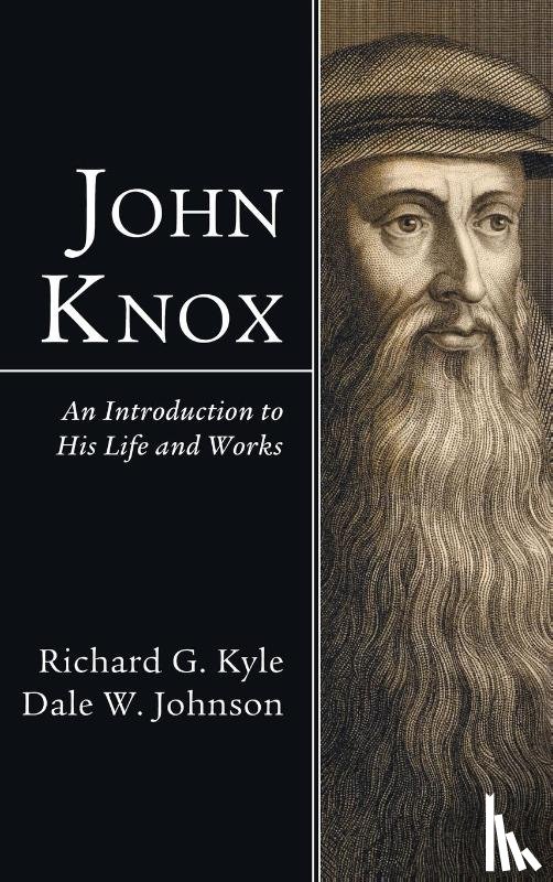 Kyle, Richard G, Johnson, Dale W - John Knox