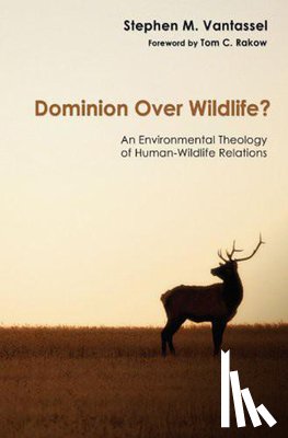 Vantassel, Stephen M - Dominion over Wildlife?