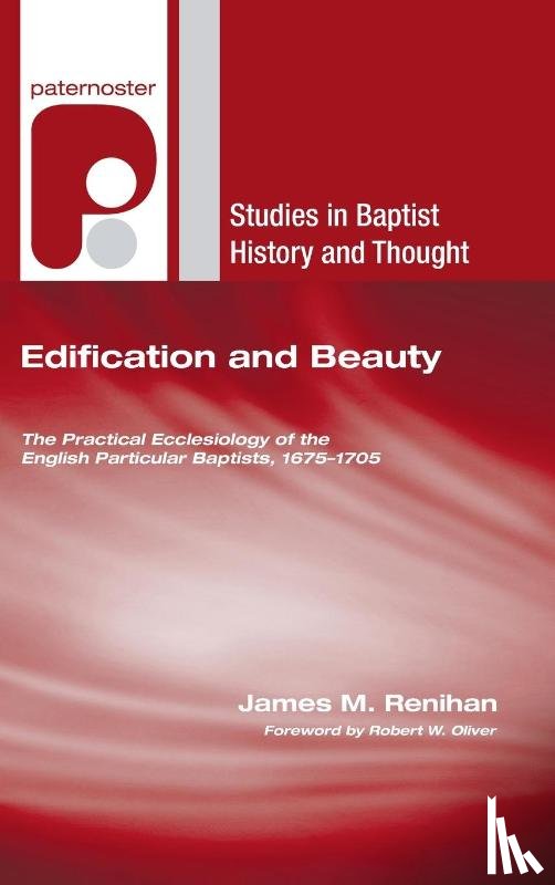 Renihan, James M. - Renihan, J: Edification and Beauty