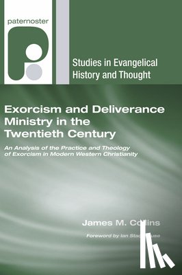 Collins, James M. - Collins, J: Exorcism and Deliverance Ministry in the Twentie