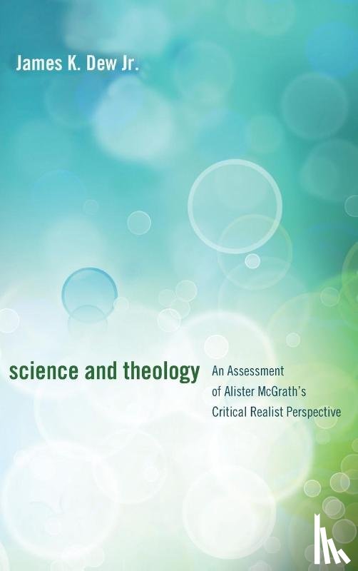 Dew, James K - Science and Theology