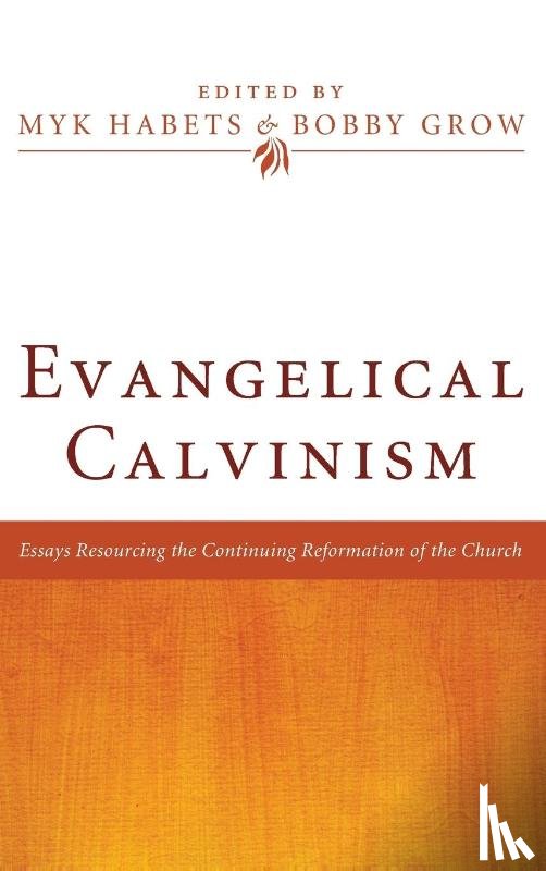  - Evangelical Calvinism