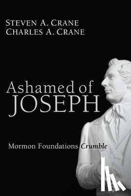 Crane, Steven A, Crane, Charles A - Ashamed of Joseph