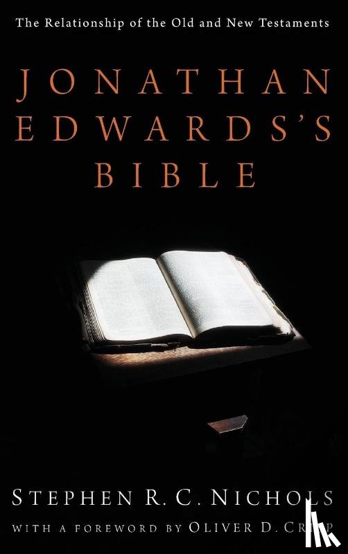 Nichols, Stephen R C - Jonathan Edwards's Bible