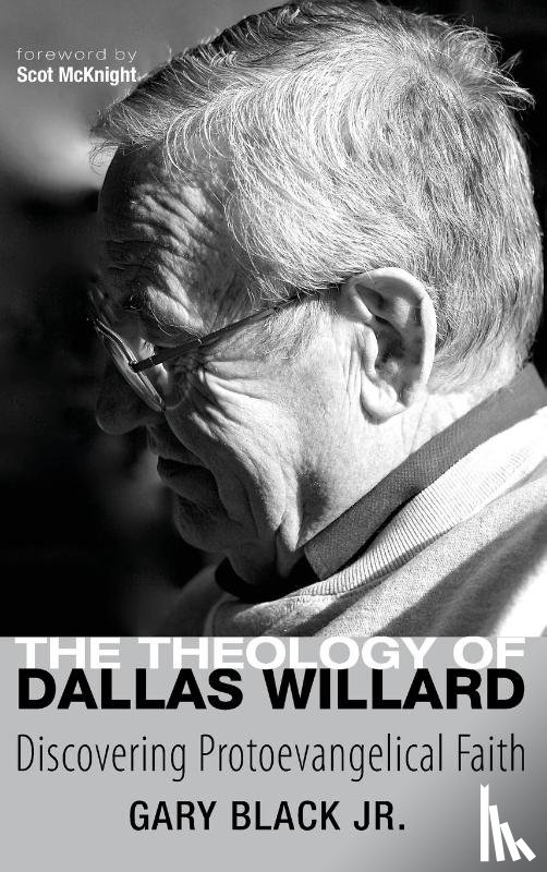 Black, Gary - The Theology of Dallas Willard