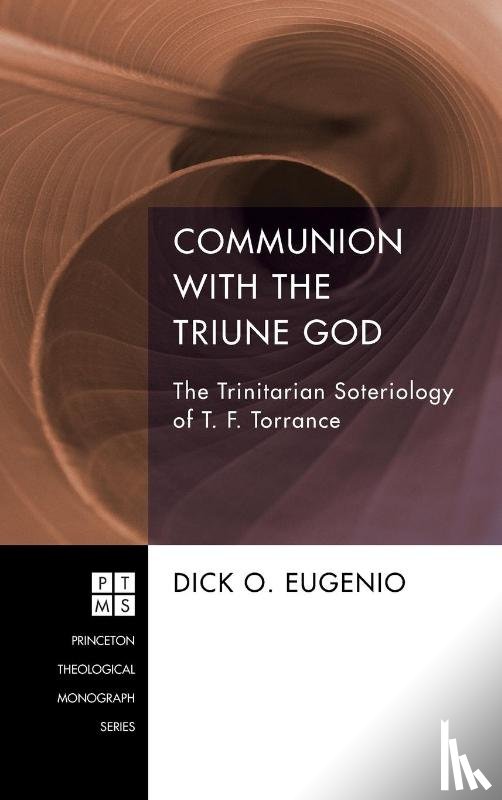 Eugenio, Dick O - Communion with the Triune God