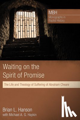 Hanson, Brian L, Haykin, Michael - Waiting on the Spirit of Promise