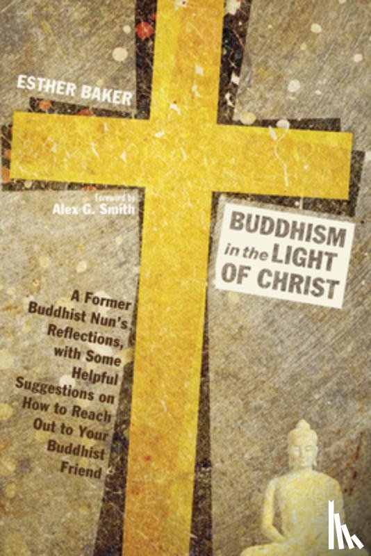 Baker, Esther - Buddhism in the Light of Christ