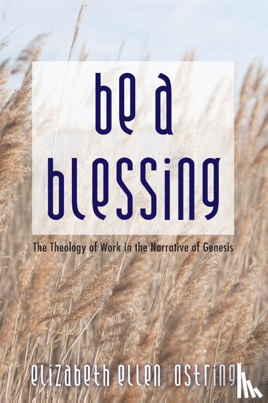 Ostring, Elizabeth Ellen - Be a Blessing