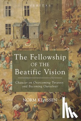Klassen, Norm - The Fellowship of the Beatific Vision