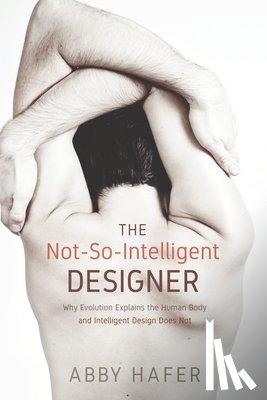 Hafer, Abby - The Not-So-Intelligent Designer