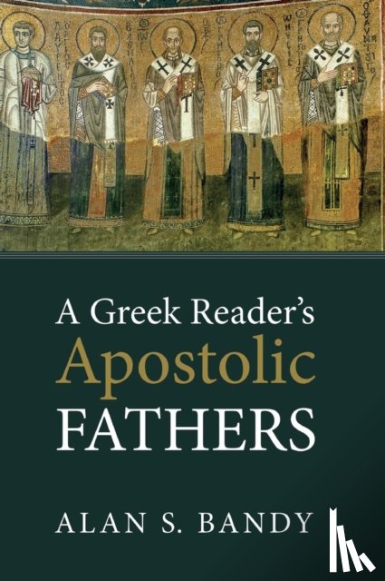 Bandy, Alan S - A Greek Reader's Apostolic Fathers