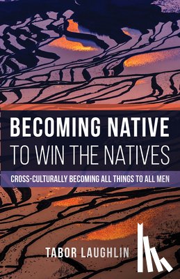 Laughlin, Tabor - Becoming Native to Win the Natives