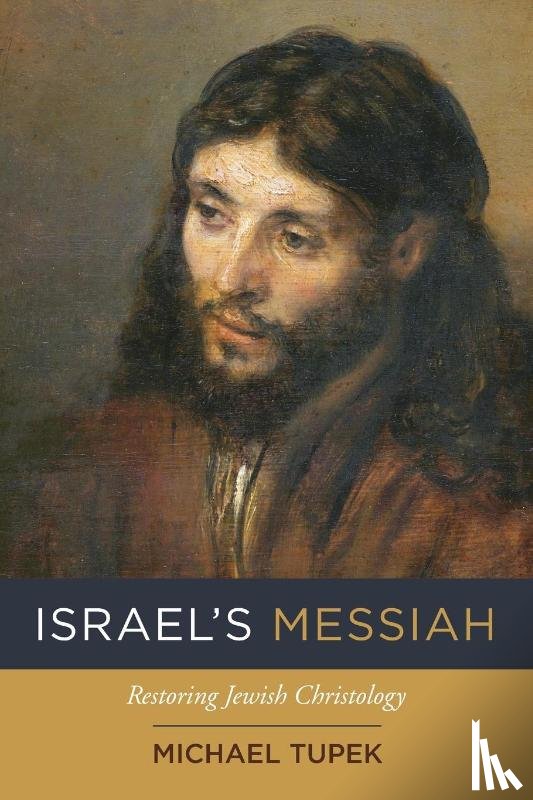 Tupek, Michael - Israel's Messiah