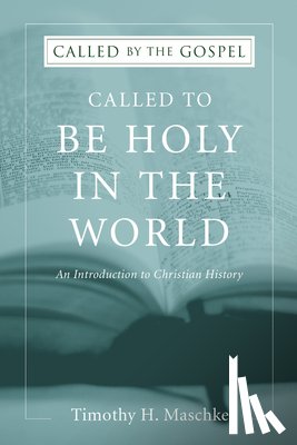Maschke, Timothy H - Called to be Holy in the World