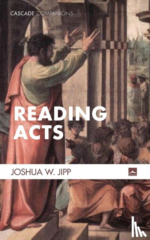 Jipp, Joshua W - Reading Acts