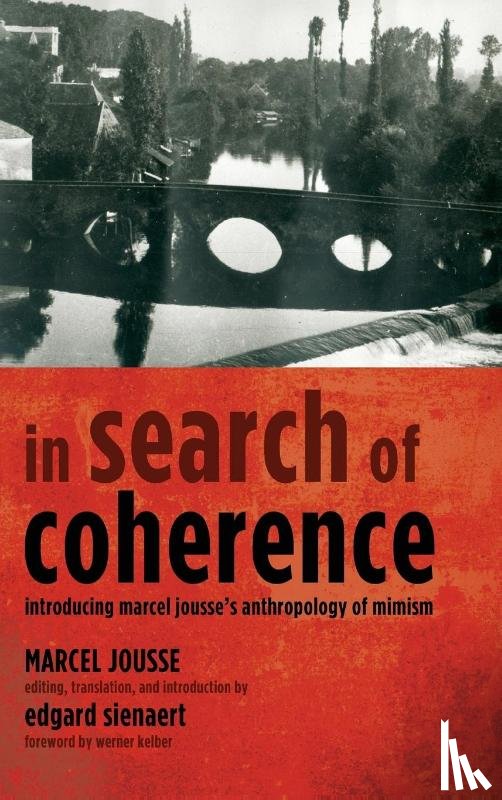 Jousse, Marcel - In Search of Coherence