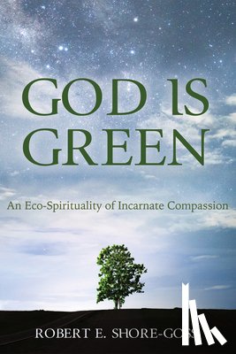 Shore-Goss, Robert E - God is Green