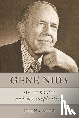 Nida, Elena - Gene Nida, My Husband and My Inspiration