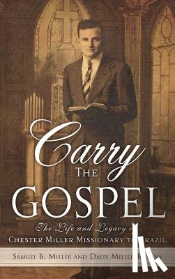 Miller, Samuel B, Miller Blevins, Daisy - Carry the Gospel