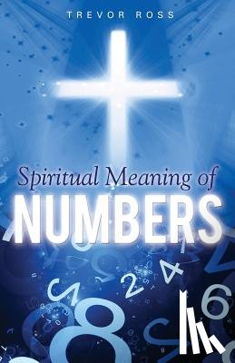 Ross, Associate Professor Trevor (Dalhousie University) - Spiritual Meaning of Numbers