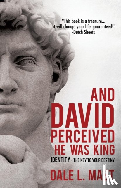 Mast, Dale L - And David Perceived He Was King