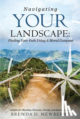 Newberry, Brenda D - Navigating Your Landscape