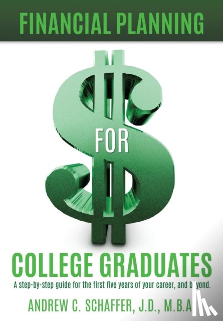 Schaffer, Andrew C - Financial Planning for College Graduates