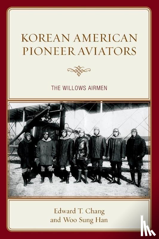 Chang, Edward T., Han, Woo Sung - Korean American Pioneer Aviators