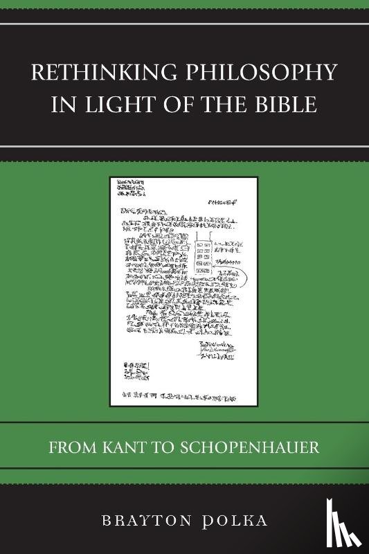 Polka, Brayton - Rethinking Philosophy in Light of the Bible