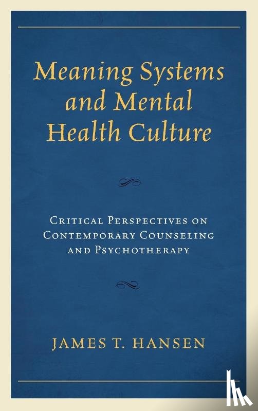 Hansen, James T. - Meaning Systems and Mental Health Culture
