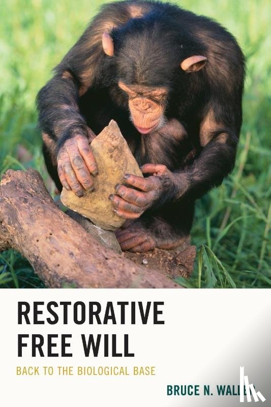 Waller, Bruce N. - Restorative Free Will