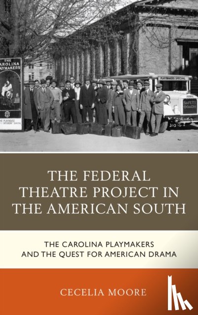 Moore, Cecelia - The Federal Theatre Project in the American South