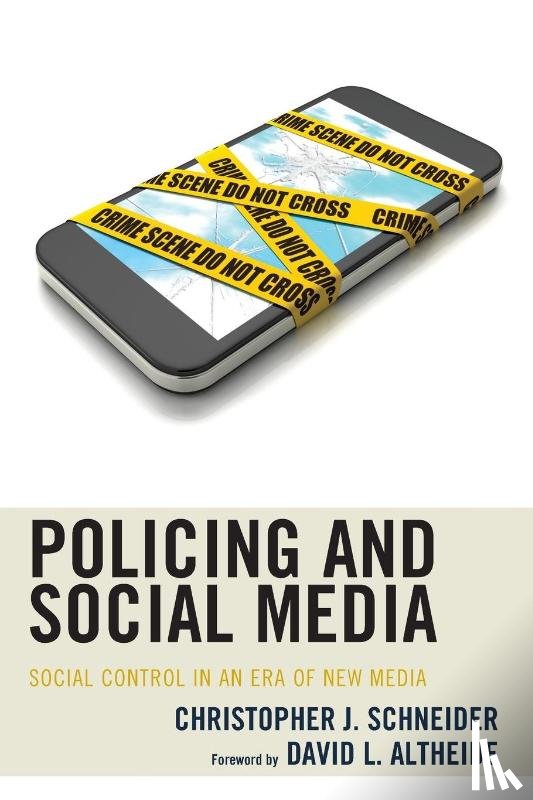 Schneider, Christopher J. - Policing and Social Media