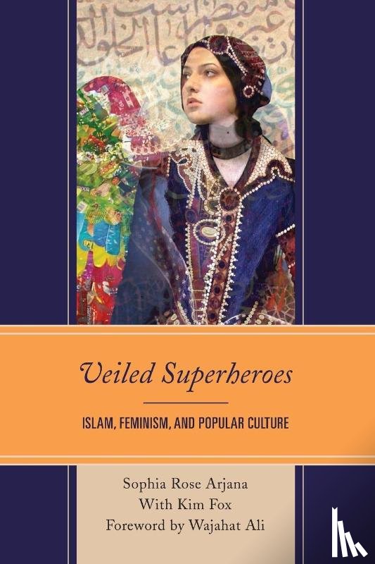 Arjana, Sophia Rose - Veiled Superheroes