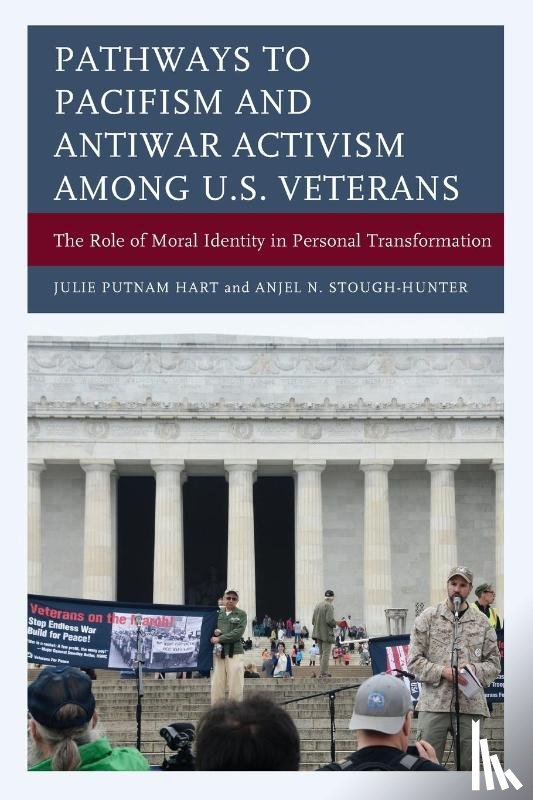 Hart, Julie Putnam, Stough-Hunter, Anjel N. - Pathways to Pacifism and Antiwar Activism among U.S. Veterans