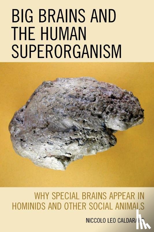 Caldararo, Niccolo Leo - Big Brains and the Human Superorganism