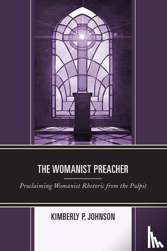 Johnson, Kimberly P. - The Womanist Preacher