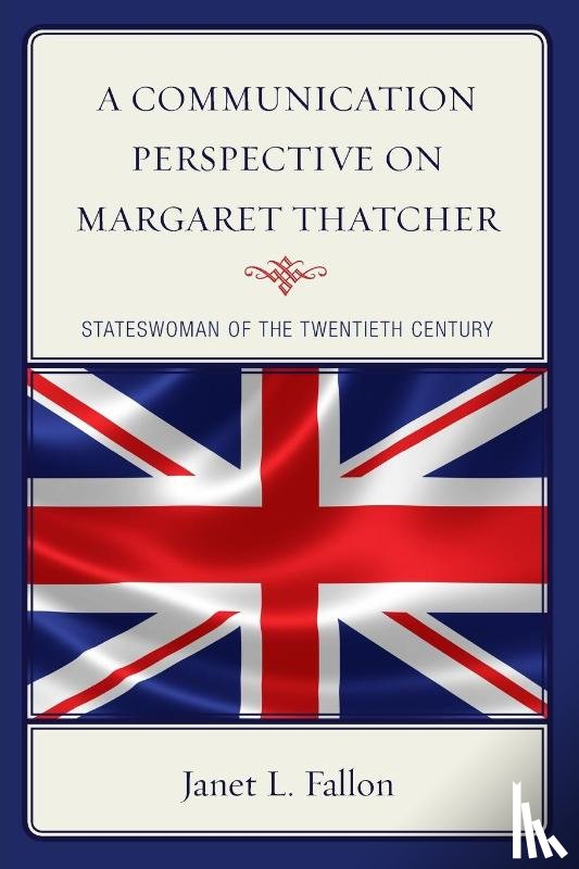 Fallon, Janet L. - A Communication Perspective on Margaret Thatcher