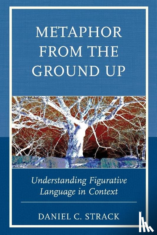 Strack, Daniel C. - Metaphor from the Ground Up