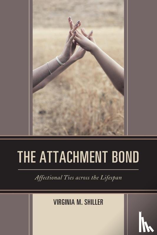 Shiller, Virginia M. - The Attachment Bond