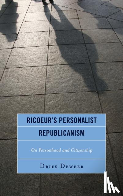 Deweer, Dries - Ricoeur's Personalist Republicanism