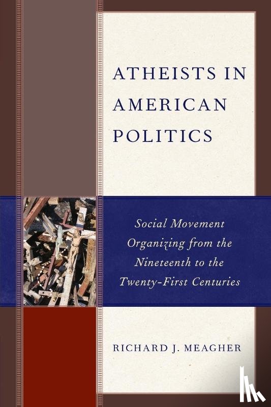 Meagher, Richard J. - Atheists in American Politics