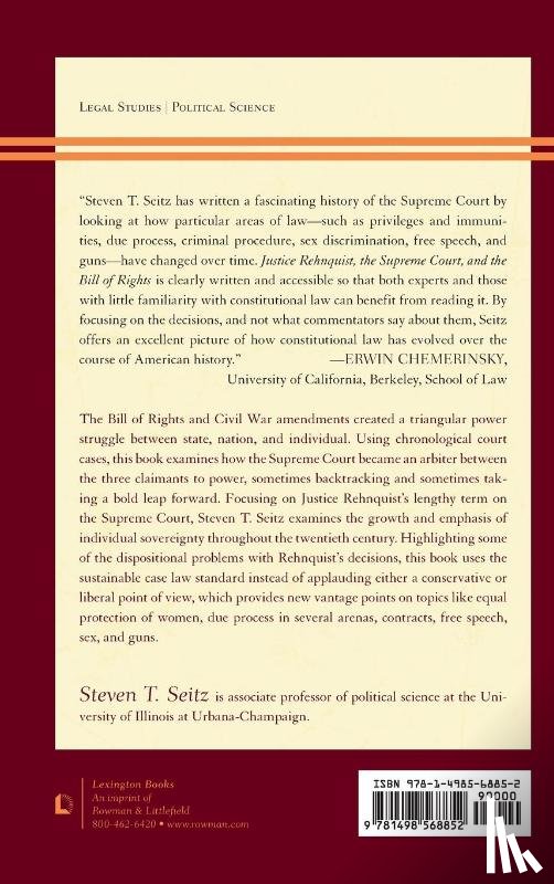 Seitz, Steven T. - Justice Rehnquist, the Supreme Court, and the Bill of Rights